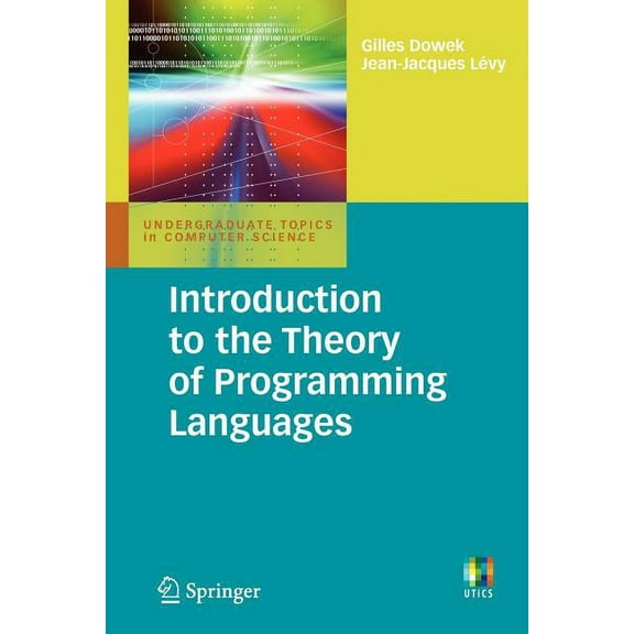 Undergraduate Topics in Computer Science Introduction to the Theory of Programming Languages, (Paperback)