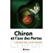 Chiron et l'axe des portes