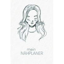 Nähplaner: für deine neuen Nähprojekte zum Ausfüllen mit Maßtabellen   Projektseiten - Motiv: Portrait (Paperback)