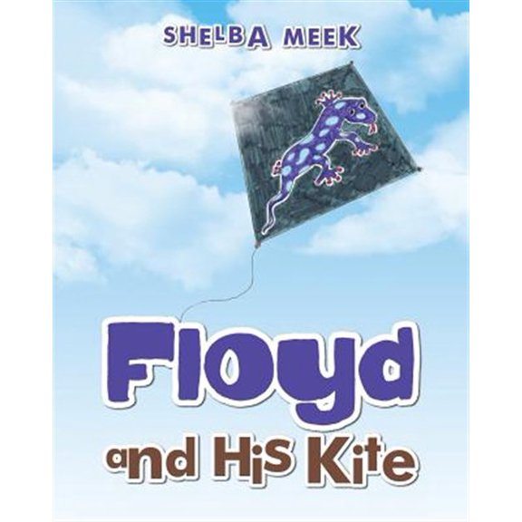 Pre-Owned Floyd and His Kite (Paperback) by Shelba Meek