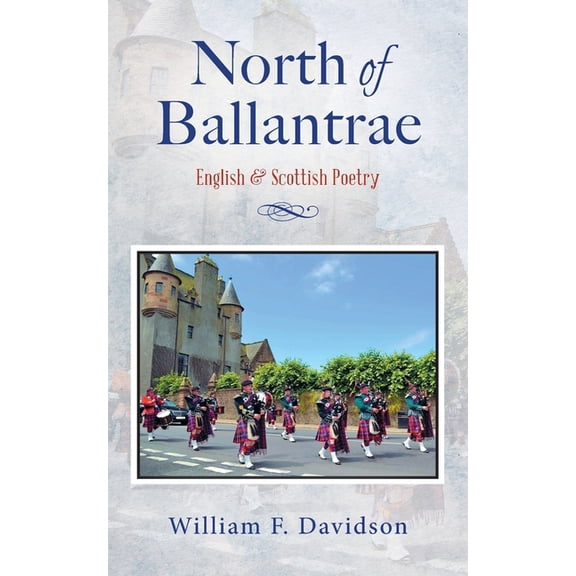 North of Ballantrae: English & Scottish Poetry, (Paperback)