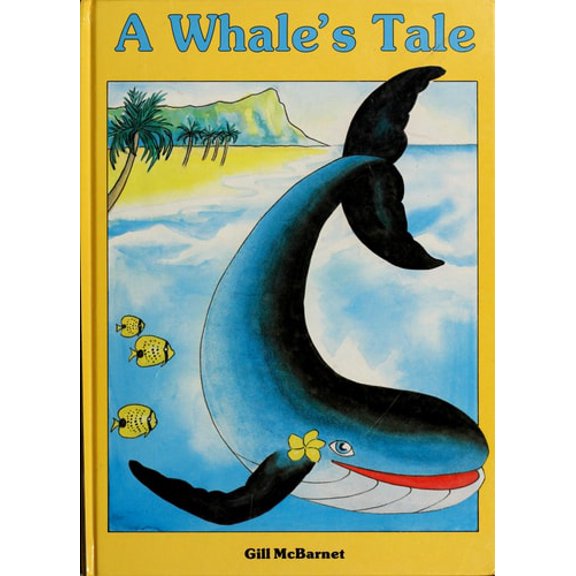 Pre-Owned A Whale's Tale (Hardcover) 0961510242 9780961510244