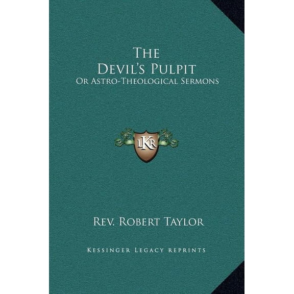 The Devil's Pulpit: Or Astro-Theological Sermons, (Hardcover)