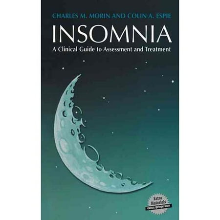 Insomnia: A Clinician's Guide to Assessment and Treatment