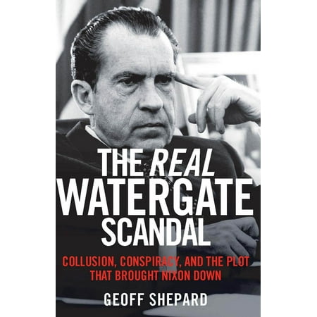 The Real Watergate Scandal (Hardcover)