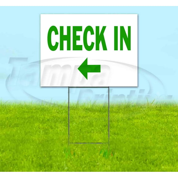 Check In Left (18" x 24") Yard Sign, Includes Metal Step Stake