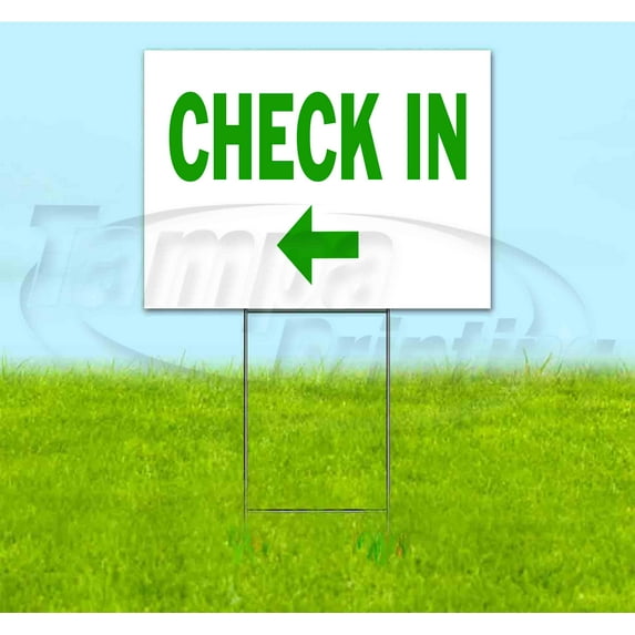 Check In Left (18" x 24") Yard Sign, Includes Metal Step Stake