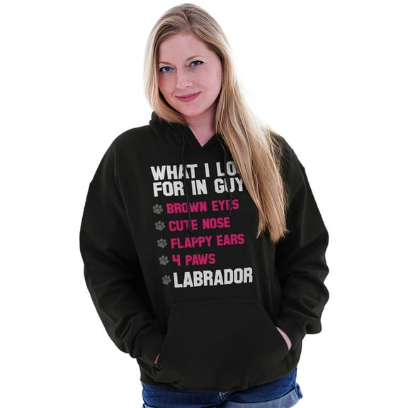What I Look In Guys Labrador Dog Lady Hoodie Sweatshirt Women Brisco Brands S