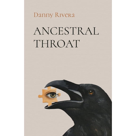 Ancestral Throat (Paperback) by Danny Rivera