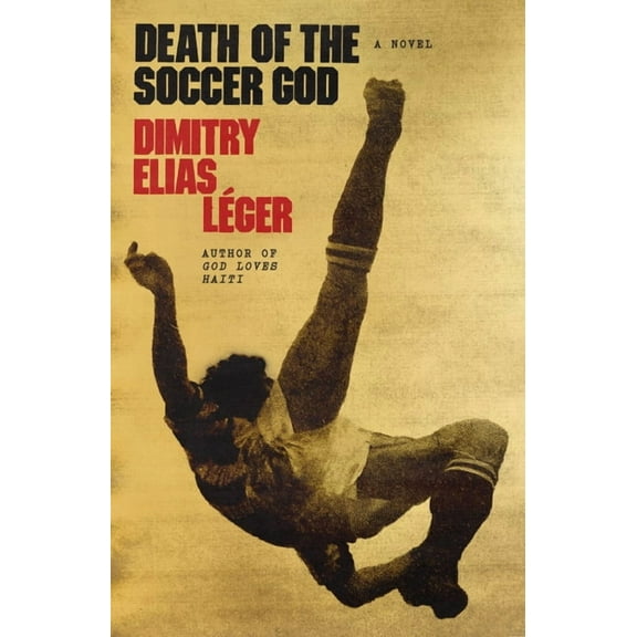 Death of the Soccer God, (Hardcover)