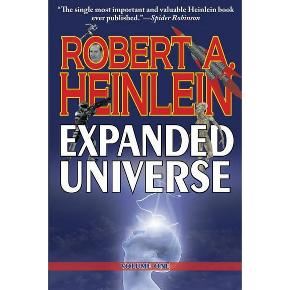 Robert Heinlein's Expanded Universe: Volume One (Paperback)