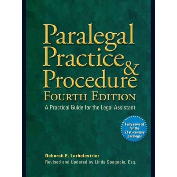 Paralegal Practice & Procedure By Larbalestrier, Deborah E./ Spagnola, Linda A. (EDT)
