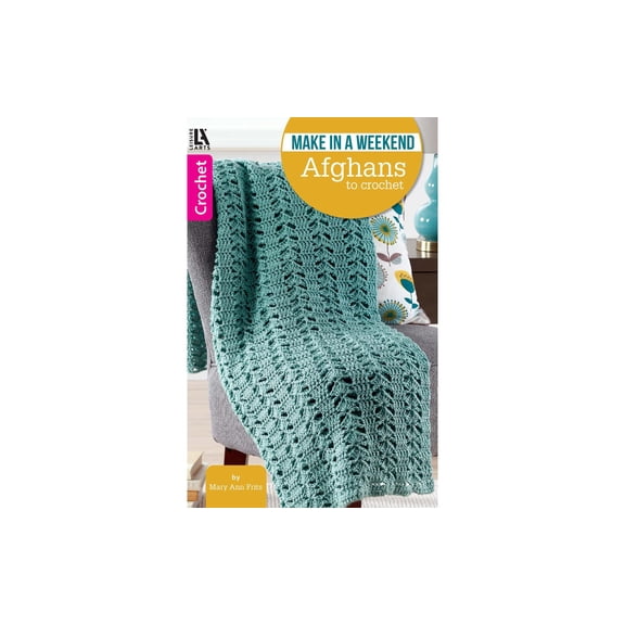 Leisure Arts Make in a Weekend Afghans to Crochet Book 10 Quick Patterns
