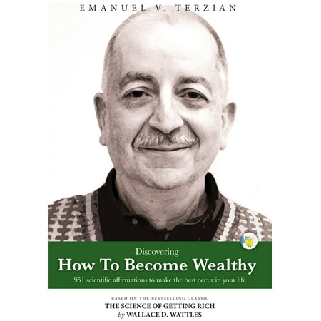 Discovering How To Become Wealthy (951 scientific affirmations to make the best occur in your life) - (951 The Best Mix)