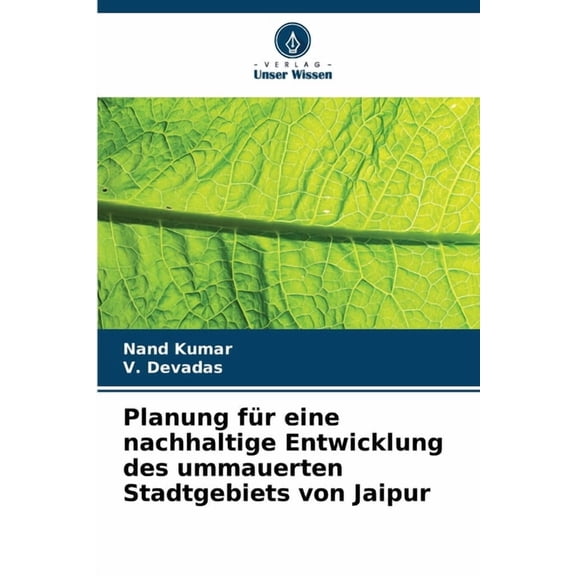 Planung fÃ¼r eine nachhaltige Entwicklung des ummauerten Stadtgebiets von Jaipur, (Paperback)