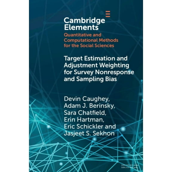 Elements in Quantitative and Computation Target Estimation and Adjustment Weighting for Survey Nonresponse and Sampling Bias, (Paperback)
