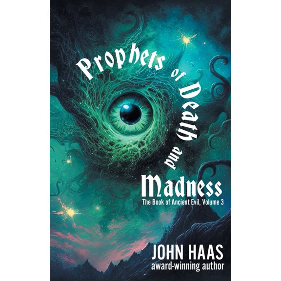 The Book of Ancient Evil Prophets of Death and Madness, Book 3, (Paperback)
