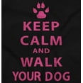 thumbnail image 2 of Keep Calm Walk Your Dog Pet Owner Womens Slim Fit Graphic Tee Brisco Brands M, 2 of 5