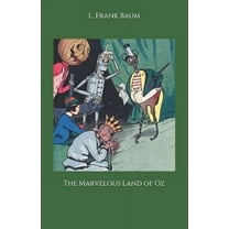 The Marvelous Land of Oz (Paperback)