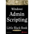 thumbnail image 1 of Pre-Owned Windows Admin Scripting Little Black Book: A Concise Guide to Essential Scripting for Administrators (Paperback) 1576108813 9781576108819, 1 of 1