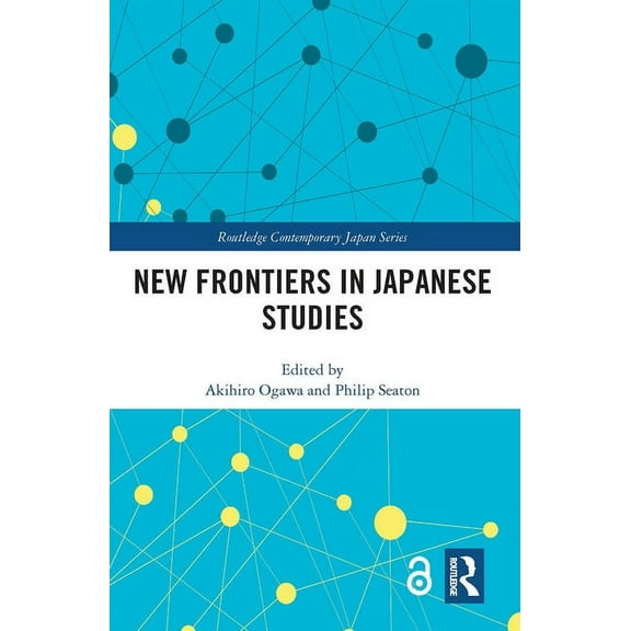 Routledge Contemporary Japan New Frontiers in Japanese Studies, (Paperback)