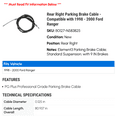 thumbnail image 2 of Rear Right Parking Brake Cable - Compatible with 1998 - 2000 Ford Ranger 1999, 2 of 2
