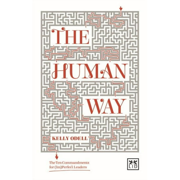 Human Way: The Ten Commandments for (Im)Perfect Leaders (Paperback)