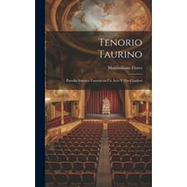 Tenorio taurino: Parodia satírico-taurina en un acto y dos cuadros (Hardcover)