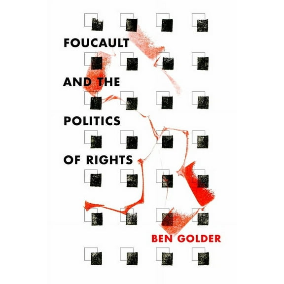 Foucault and the Politics of Rights (Hardcover)