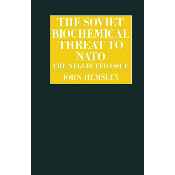 Rusi Defence Studies The Soviet Biochemical Threat to NATO, (Paperback)