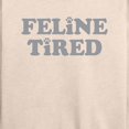 thumbnail image 3 of Instant Message - Feline Tired - Women's Lightweight French Terry Long Sleeve Shirt, 3 of 6