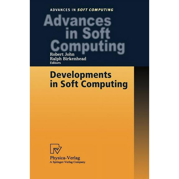 Advances in Intelligent and Soft Computi Developments in Soft Computing, Book 9, (Paperback)