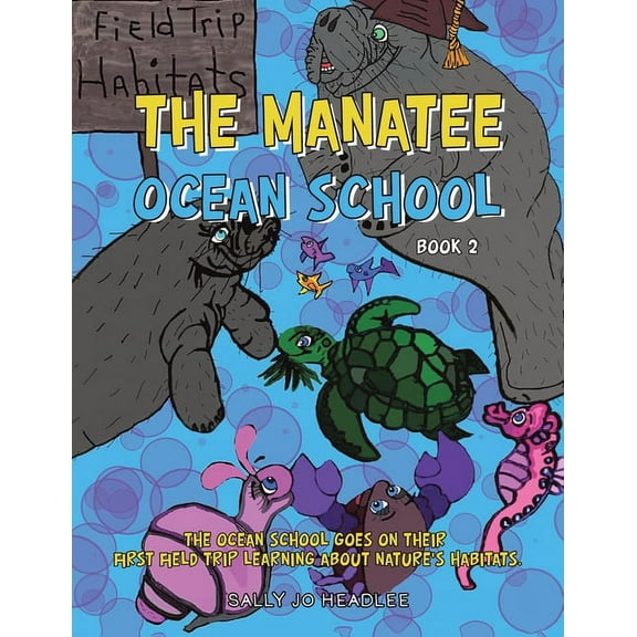 The Manatee Ocean School: Book 2, (Paperback)