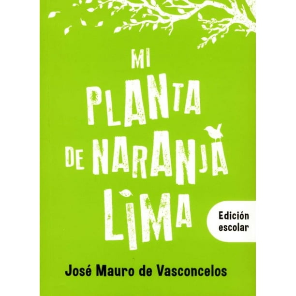 Libro Mi Planta De Naranja Lima Tapa Blanda, Autor Jose Mauro De Vasconcelos, Editorial El Ateneo