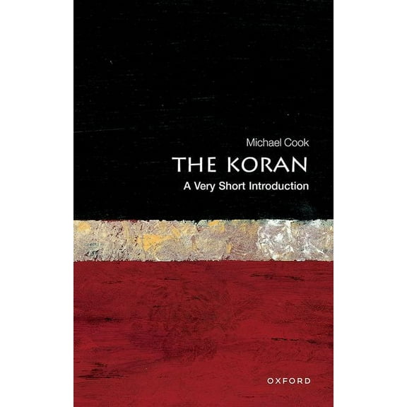 Very Short Introductions The Koran: A Very Short Introduction, Book 13, (Paperback)