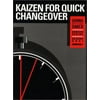 Kaizen for Quick Changeover: Going Beyond SMED, Used [Hardcover]