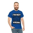 thumbnail image 4 of DJH Apparel | I Am Not Always Right Funny / Comical Unisex T-shirt, 4 of 7