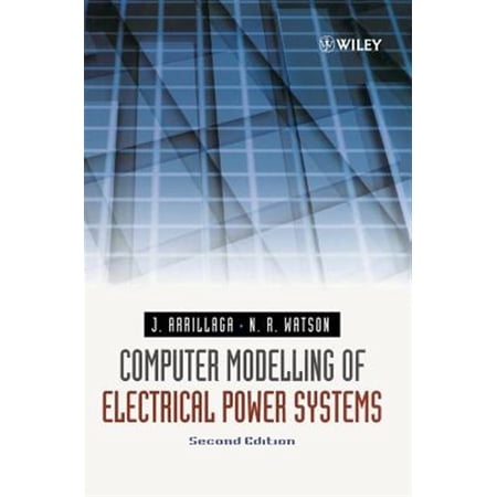 Pre-Owned Computer Modelling of Electrical Power Systems (Hardcover)