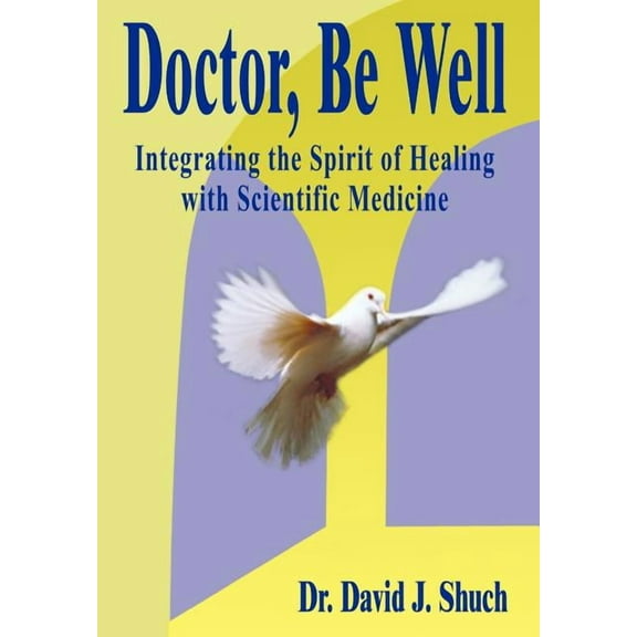 Doctor, Be Well