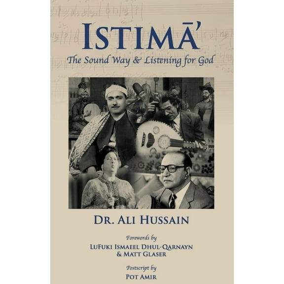 IstimĀ': The Sound Way & Listening for God, (Paperback)
