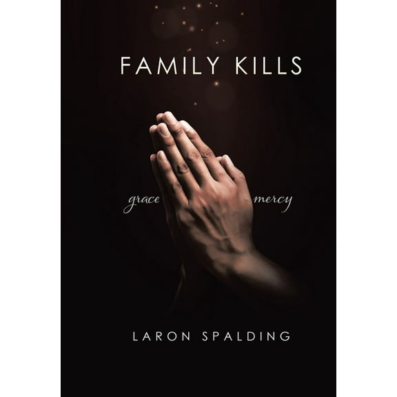 Family Kills, (Hardcover)