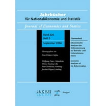 Ãkonomische Analysen Der Mitbestimmung Auf Betriebs- Und Unternehmensebene: Themenheft JahrbÃ¼cher FÃ¼r NationalÃ¶konomie U, (Paperback)