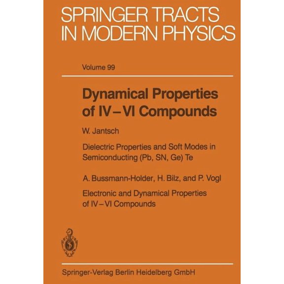 Springer Tracts in Modern Physics Dynamical Properties of IV-VI Compounds, Book 99, (Paperback)