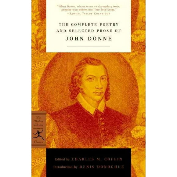 Pre-owned Complete Poetry and Selected Prose of John Donne, Paperback by Donne, John; Donoghue, Denis (INT); Coffin, Charles M. (EDT), ISBN 0375757341, ISBN-13 9780375757341
