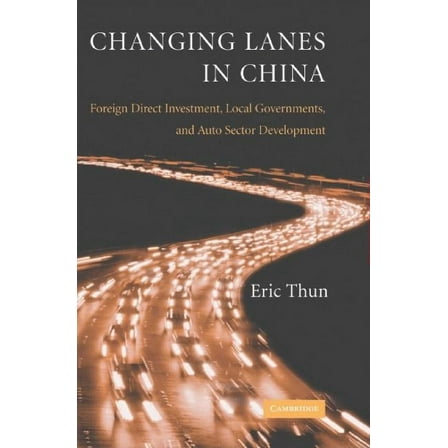 Changing Lanes in China, (Hardcover)