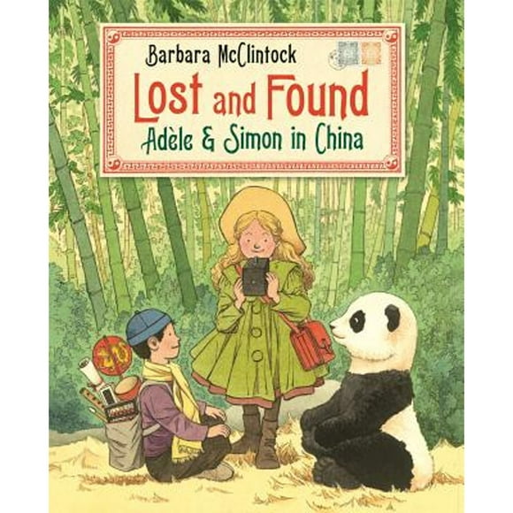 Pre-Owned Lost and Found: Adle & Simon in China (Hardcover 9780374399238) by Barbara McClintock