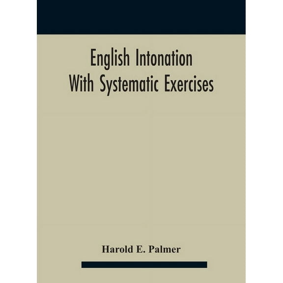 English intonation; with systematic exercises, (Hardcover)