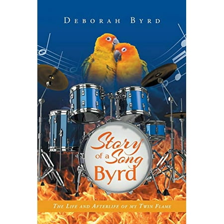 Story of a Song Byrd: The Life and Afterlife of My Twin Flame | Walmart ...