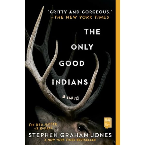Pre-Owned The Only Good Indians: A Novel, 9781982136468, 1982136464, Paperback,
