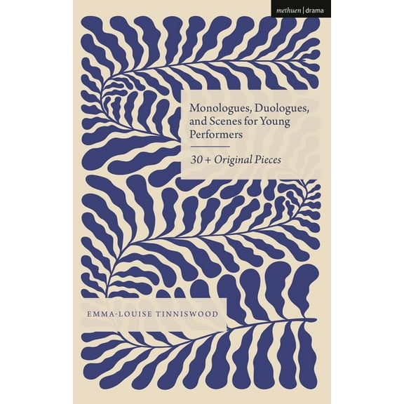 Audition Speeches Monologues, Duologues and Scenes for Young Performers: 30  Original Pieces, (Paperback)